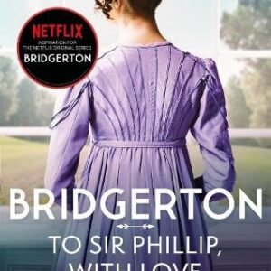 Bridgerton To Sir Phillip With Love
