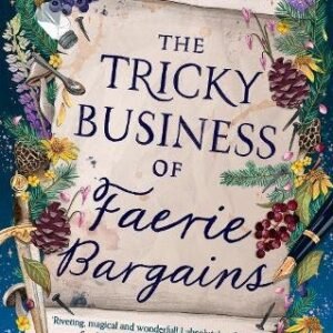 The Tricky Business Of Faerie Bargians