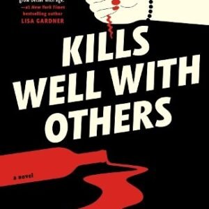 Kills Well With Others
