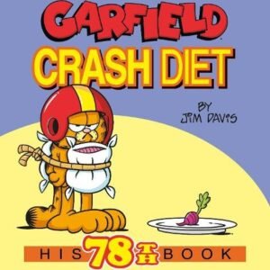 Garfield Crash Diet: His 78Th Book