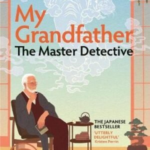 My Grandfather The Master Detective