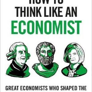 How To Think Like An Economist