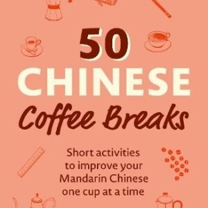 50 Chinese Coffee Breaks