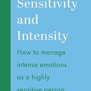 Emotional Sensitivity And Intensity