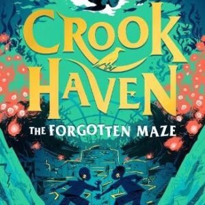 Crook Haven The For Gotten Maze