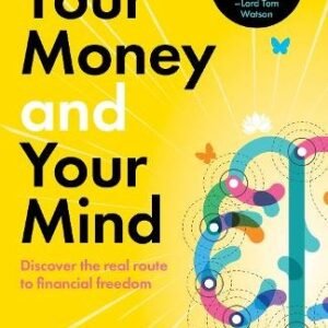 Your Money And Your Mind
