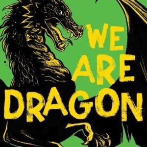We Are Dragon
