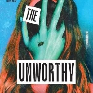 The Unworthy