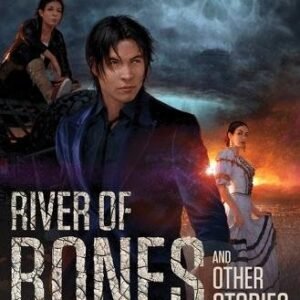River Of Bones And Other Stories