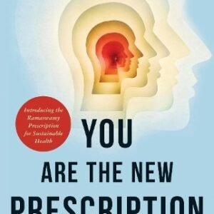 You Are The New Prescription