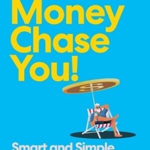 Let Money Chase You!