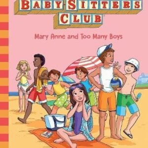 The Baby Sisters Club # 34 Mary Anne And Too Many Boys