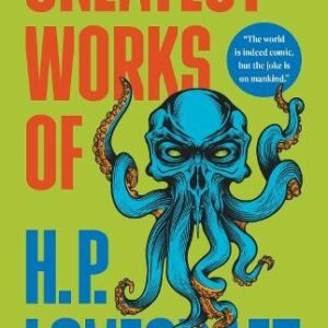 Greatest Works Of H P Lovecraft