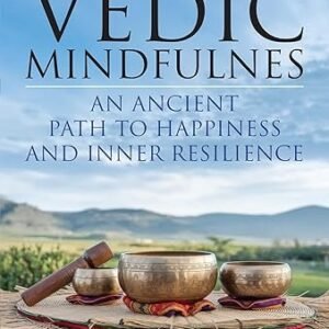 The Vedic Mindfulness