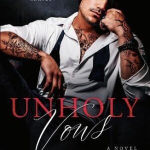 Unholy Vows A Novel