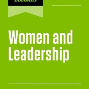 Hbrs 10 Must Reads On Women And Leadership