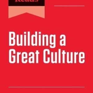 Hbrs 10 Must Reads On Building A Great Culture