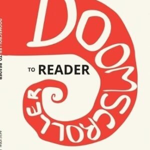 Doomscroller To Reader