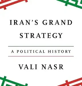 Irans Grand Strategy A Political History