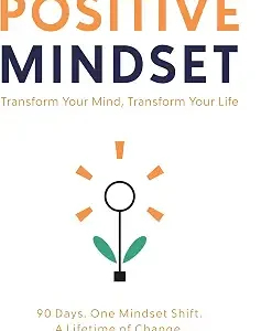 The Power Of A Positive Mindset