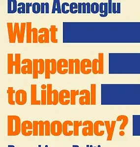 What Happened To Liberal Democarcy