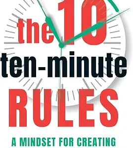 The 10 Ten Minute Rules