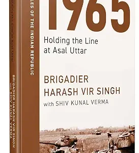 1965 Holding The Line At Asal Uttar