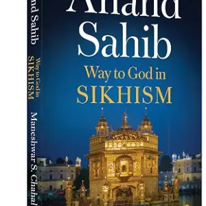 Anand Sahib Way To God In Sikhism