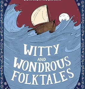 Witty And Wondrous Folk Tales
