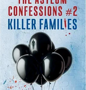 The Asylum Confessions # 2 Killer Families