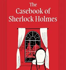 The Casebook Of Sherlock Holmes