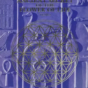 The Ancient Secret Of The Flower Of Life
