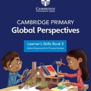 Cambridge Primary Global Perspectives Learners Skills Book 5 With Digital Access