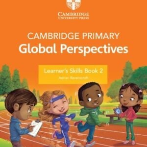 Cambridge Primary Global Perspectives Learners Skills Book 2 With Digital Access
