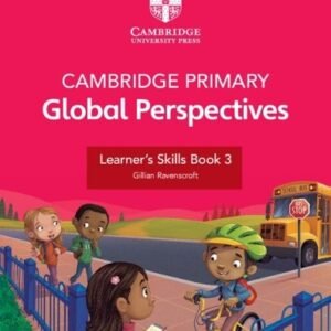 Cambridge Primary Global Perspectives Learners Skills Book 3 With Digital Access
