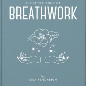 The Little Book Of Breathwork