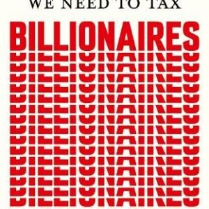 We Need To Tax Billionaires
