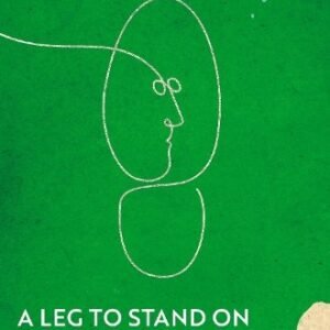A Leg To Stand On