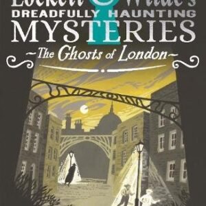 Lockett And Wildes The Ghosts Of London