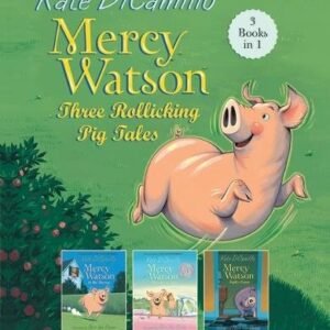 Mercy Watson Three Rollicking Pig Tales 3 Books In 1