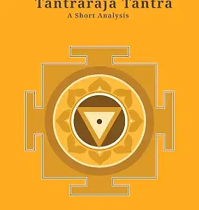 Tantraraja Tantra A Short Analysis