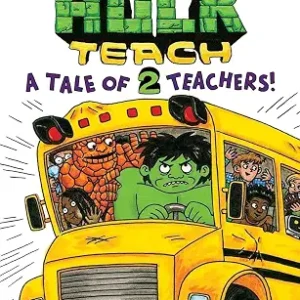 Hulk Teach # 2 A Tale Of 2 Teachers
