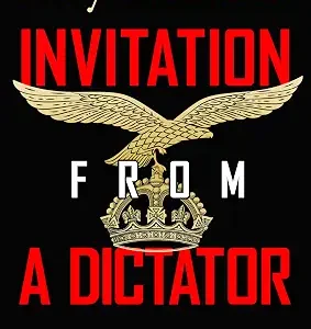Invitation From A Dictator