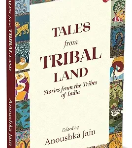 Tales From Tribal Land