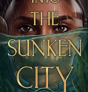 Into The Sunken City