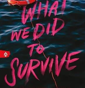 What Did To Survive