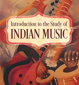 Introduction Of The Study Of Indian Music