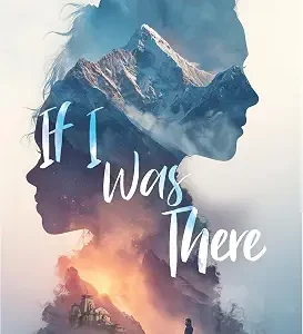 If I Was There