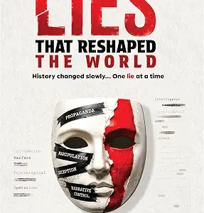 Lies That Reshped The World