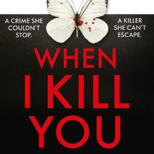 When I Kill You